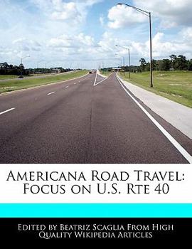 Paperback Americana Road Travel: Focus on U.S. Rte 40 Book