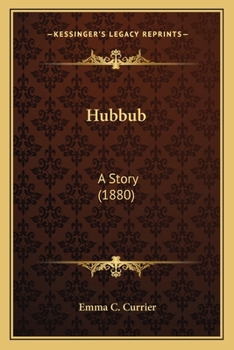 Paperback Hubbub: A Story (1880) Book