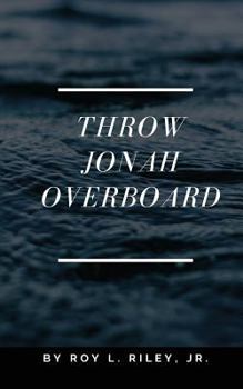 Paperback Throw Jonah Overboard Book