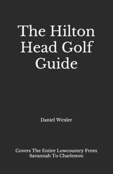 Paperback The Hilton Head Golf Guide Book