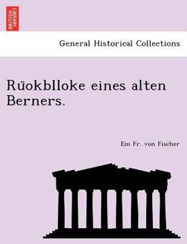 Paperback Ru Okblloke Eines Alten Berners. [German] Book