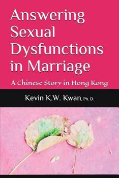Answering Sexual Dysfunctions in Marriage: A Chinese Story in Hong Kong