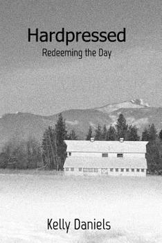 Paperback Hardpressed: Redeeming the Day Book