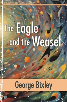 The Eagle and the Weasel (The Slater Ibanez Books)