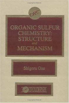 Hardcover Organic Sulfur Chemistry: Structure and Mechanism Book