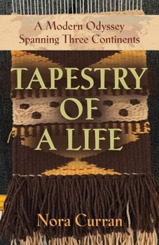 Paperback Tapestry of a Life: A Modern Odyssey Spanning Three Continents Book