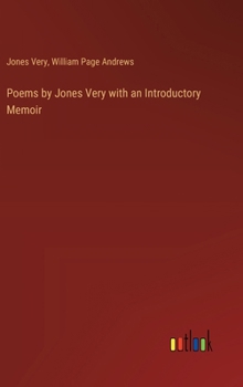 Hardcover Poems by Jones Very with an Introductory Memoir Book