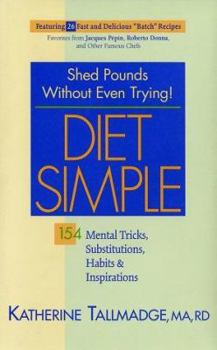 Hardcover Diet Simple: 154 Mental Tricks, Substitutions, Habits & Inspirations Book