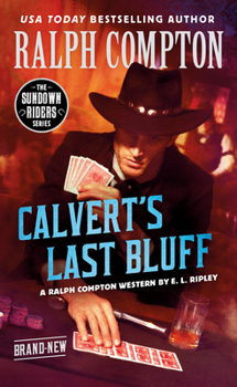 Mass Market Paperback Ralph Compton Calvert's Last Bluff Book