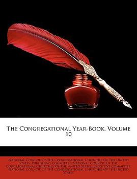 Paperback The Congregational Year-Book, Volume 10 Book