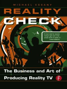 Paperback Reality Check: The Business and Art of Producing Reality TV Book