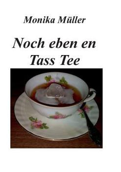 Paperback Noch eben en Tass Tee [Low German, Low Saxon] Book
