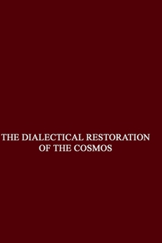 The Dialectical Restoration of the Cosmos: The Principle of Apokatastasis in the Proclean Philosophy and in the German Idealism