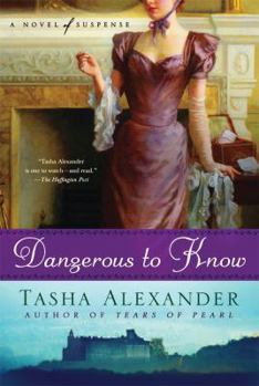 Dangerous to Know - Book #5 of the Lady Emily Ashton Mysteries
