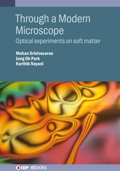 Hardcover Through a Modern Microscope: Optical experiments on soft matter Book