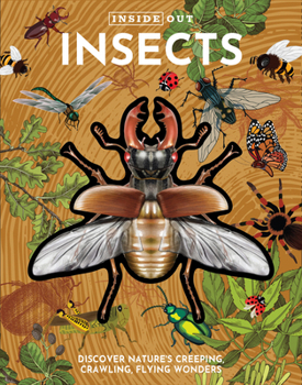 Board book Inside Out Insects: Discover Nature's Creeping, Crawling, Flying Wonders Book