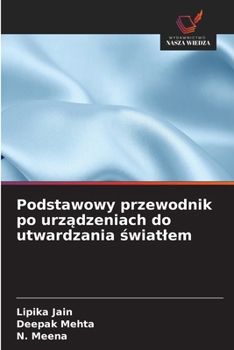 Paperback Podstawowy przewodnik po urz&#261;dzeniach do utwardzania &#347;wiatlem [Polish] Book