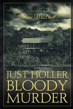 Paperback Just Holler Bloody Murder Book