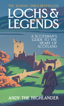 The Highland Way: The armchair traveller’s guide to real Scotland