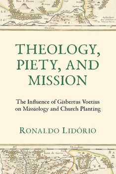 Paperback Theology, Piety, and Mission Book