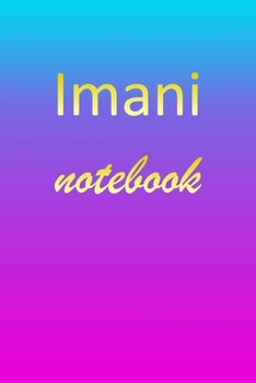 Paperback Imani: Blank Notebook - Wide Ruled Lined Paper Notepad - Writing Pad Practice Journal - Custom Personalized First Name Initia Book