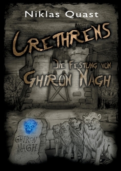 Paperback Crethrens - Die Festung von Ghiron Nagh [German] Book