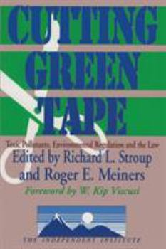 Paperback Cutting Green Tape: Toxic Pollutants, Environmental Regulation, and the Law Book