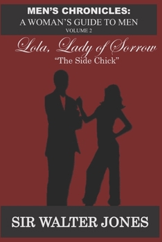 Paperback Lola, Lady of Sorrow: The Side Chick Book