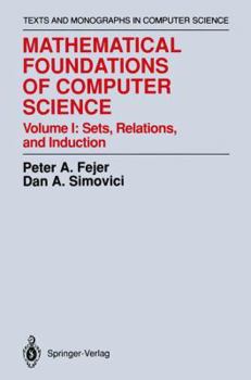 Hardcover Mathematical Foundations of Computer Science: Sets, Relations, and Induction Book