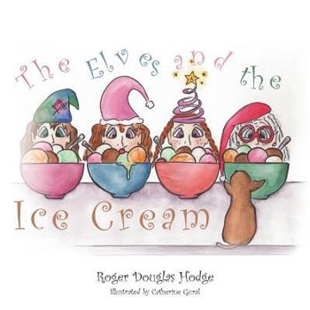 Paperback The Elves and the Ice Cream Book