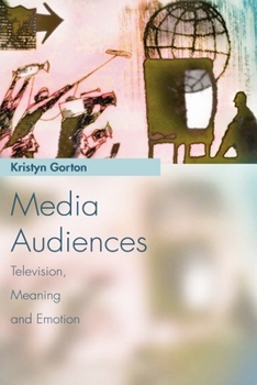 Paperback Media Audiences: Television, Meaning and Emotion Book