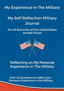 Paperback My Experience in The Military, My Self Reflection Military Journal Book