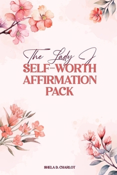 Paperback The Lady J Self-Worth Affirmation Pack Book