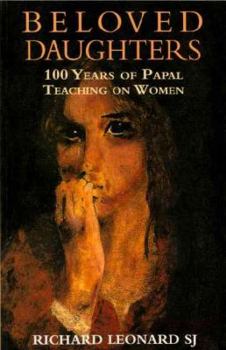 Paperback Beloved Daughters: 100 Years of Papal Teaching on Women Book