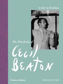 Hardcover A Life in Fashion: The Wardrobe of Cecil Beaton Book