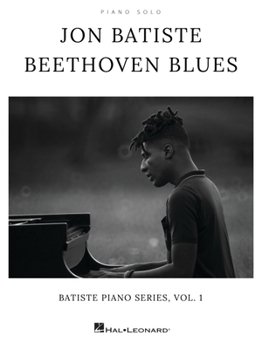 Paperback Jon Batiste - Beethoven Blues: Batiste Piano Series, Vol. 1 Piano Solo Matching Folio Book