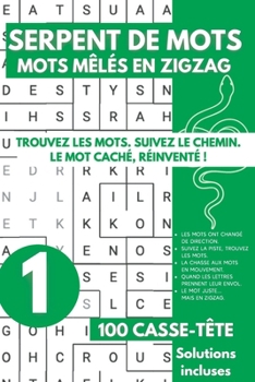 Serpent de Mots Mêlés en Zigzag: Word Snake en Français Jeux de Lettres - 3000 Mots en Zigzag à trouver - Volume 01