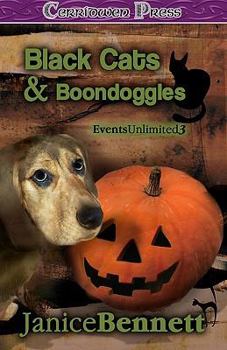 Black Cats & Boondoggles (Events Unlimited) - Book #3 of the Events Unlimited