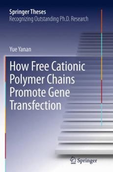 Paperback How Free Cationic Polymer Chains Promote Gene Transfection Book