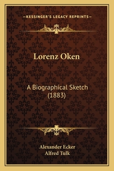 Paperback Lorenz Oken: A Biographical Sketch (1883) Book