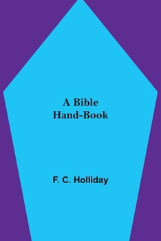 Paperback A Bible Hand-Book Book