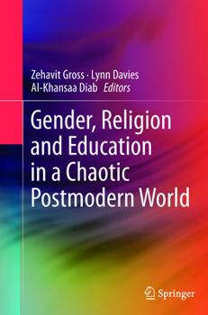 Paperback Gender, Religion and Education in a Chaotic Postmodern World Book