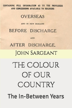 The Colour of Our Country: The In-Between Years