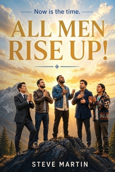Paperback All Men Rise Up!: Now is the Time Book