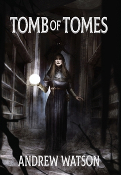 Tomb of Tomes: A Shadowbinders Novella (The Shadowbinders Trilogy)