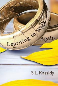 Learning to Walk Again - Book #5 of the Scarred