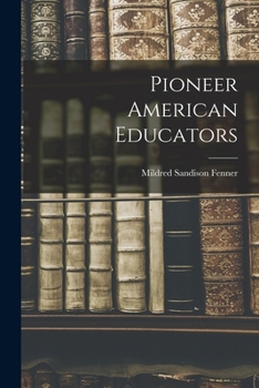 Paperback Pioneer American Educators Book
