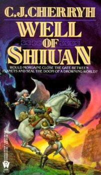 Well of Shiuan (Morgaine Saga, Book 2) - Book #2 of the Morgaine Cycle