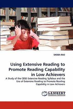 Paperback Using Extensive Reading to Promote Reading Capability in Low Achievers Book