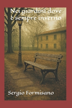 Paperback Nei giardini dove è sempre inverno [Italian] Book